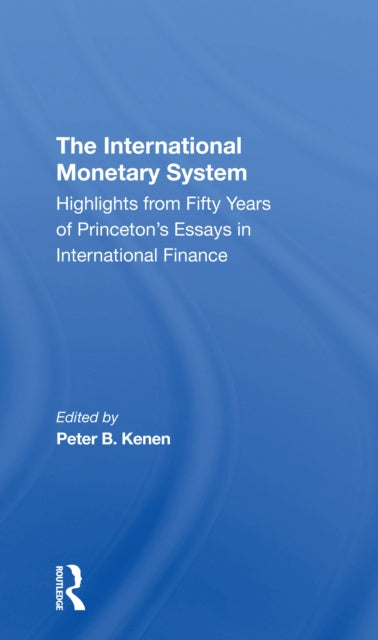 Book cover of: International Monetary System. By: Peter B. Kenen
