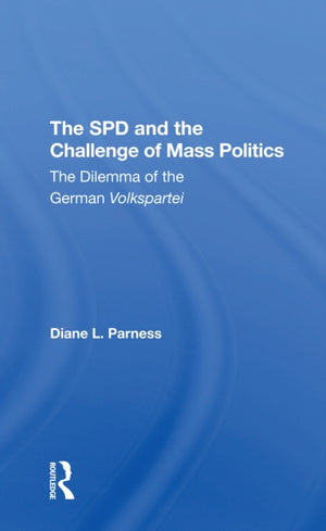 Spd And The Challenge Of Mass Politics