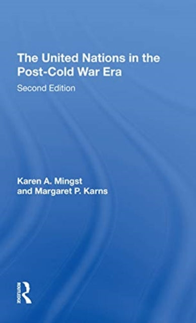 Book cover of: United Nations In The Post-cold War Era, Second Edition. By: Karen A. Mingst