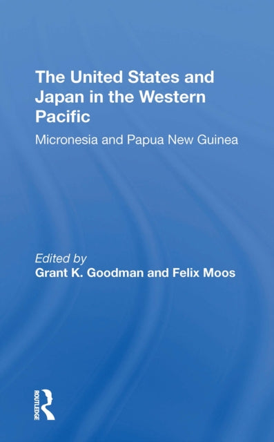 Book cover of: United States And Japan In The Western Pacific