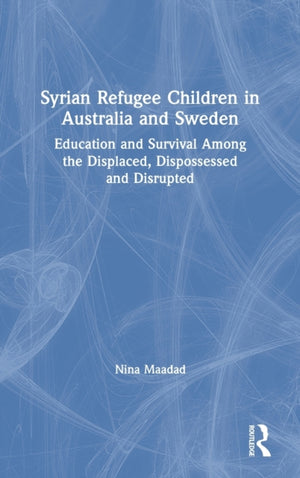Syrian Refugee Children in Australia and Sweden