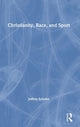 Book cover of: Christianity, Race, and Sport. By: Jeffrey Scholes