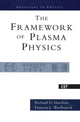 Book cover of: Framework Of Plasma Physics