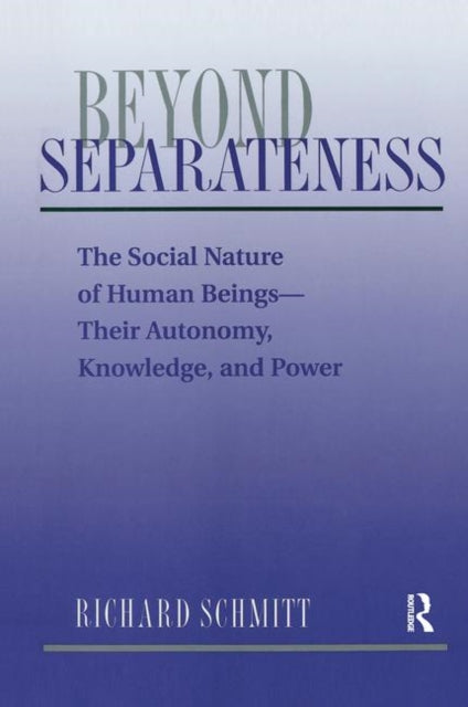 Book cover of: Beyond Separateness. By: Richard Schmitt