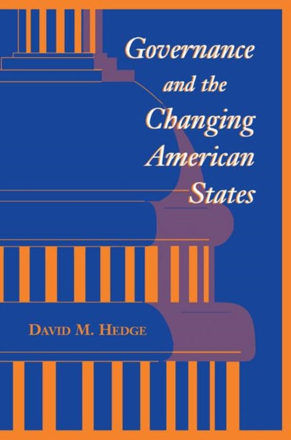 Book cover of: Governance And The Changing American States. By: David Hedge