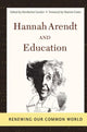 Book cover of: Hannah Arendt And Education. By: Mordechai Gordon