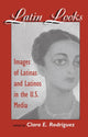 Book cover of: Latin Looks. By: Clara E. Rodriguez