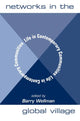 Book cover of: Networks In The Global Village. By: Barry Wellman