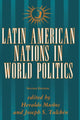 Book cover of: Latin American Nations In World Politics. By: Heraldo Munoz