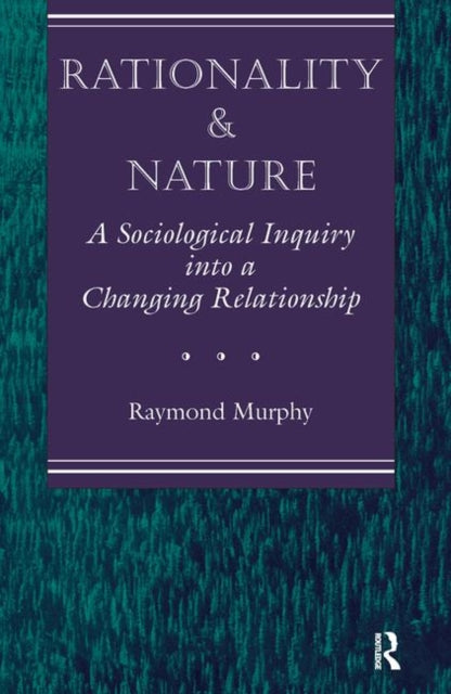 Book cover of: Rationality And Nature. By: Raymond Murphy