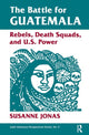 Book cover of: Battle For Guatemala. By: Susanne Jonas