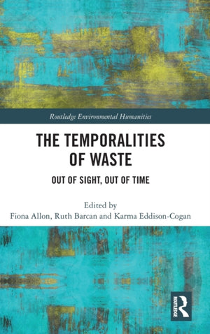 Temporalities of Waste