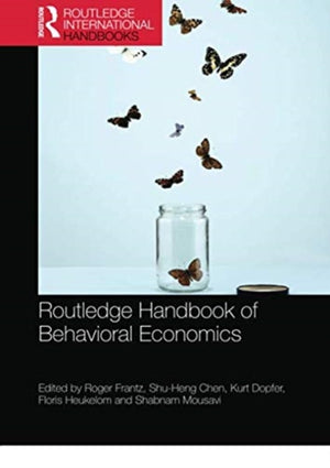 Routledge Handbook of Behavioral Economics