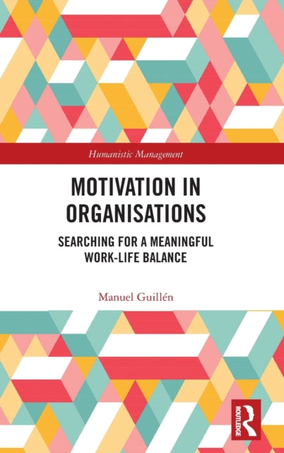 Book cover of: Motivation in Organisations. By: Manuel Guillén