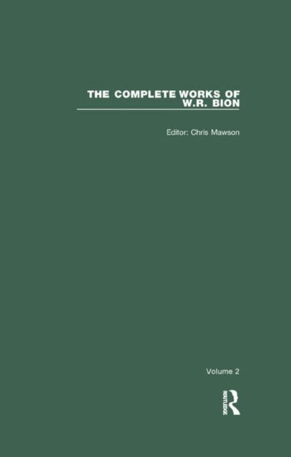 Book cover of: Complete Works of W.R. Bion. By: W. R. Bion