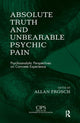 Book cover of: Absolute Truth and Unbearable Psychic Pain. By: Allan Frosch