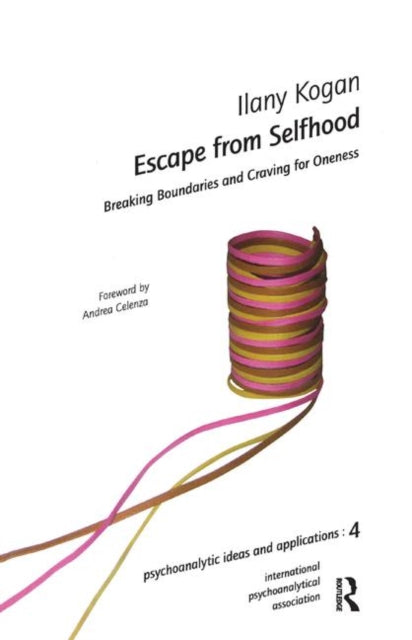 Book cover of: Escape from Selfhood. By: Ilany Kogan
