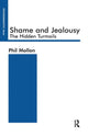 Book cover of: Shame and Jealousy. By: Phil Mollon