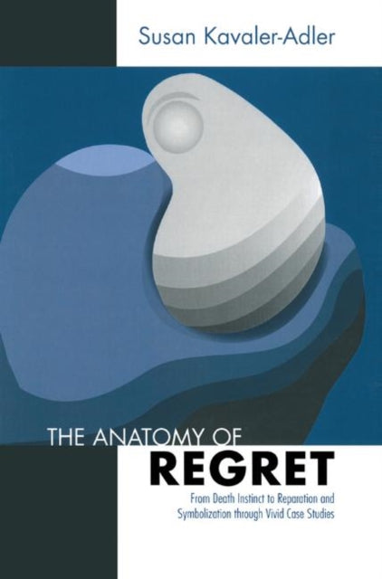 Book cover of: Anatomy of Regret. By: Susan Kavaler-Adler