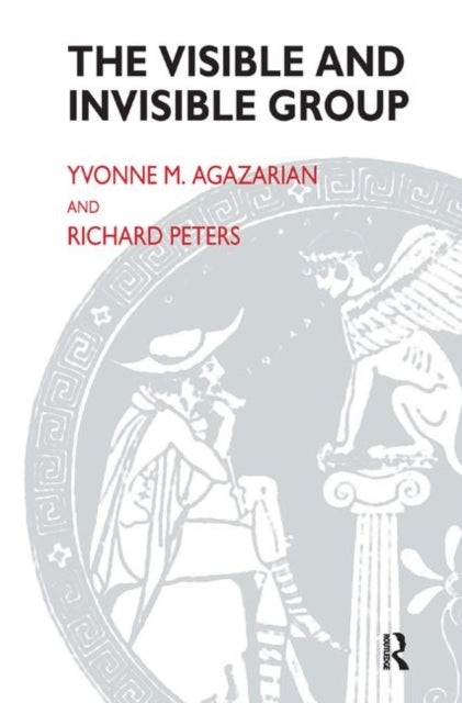 Book cover of: Visible and Invisible Group. By: Yvonne M. Agazarian