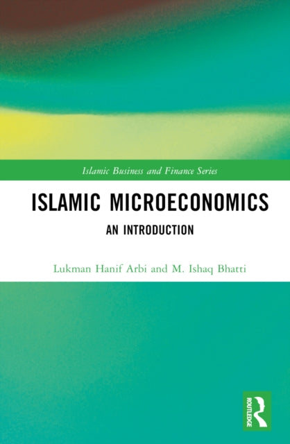 Book cover of: Islamic Microeconomics. By: Lukman Hanif Arbi