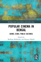 Book cover of: Popular Cinema in Bengal. By: Madhuja Mukherjee