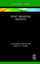 Book cover of: Sport Branding Insights. By: Constantino Stavros
