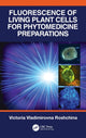 Book cover of: Fluorescence of Living Plant Cells for Phytomedicine Preparations. By: Victoria Vladimirovna Roshchina