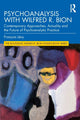 Book cover of: Psychoanalysis with Wilfred R. Bion. By: François Lévy