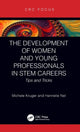 Book cover of: Development of Women and Young Professionals in STEM Careers. By: Michele Kruger