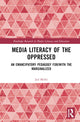 Book cover of: Media Literacy of the Oppressed. By: Jad Melki