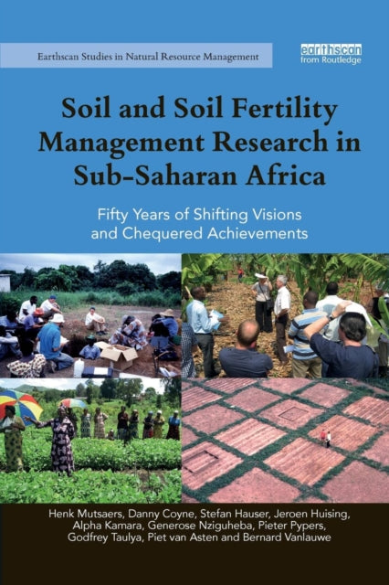 Book cover of: Soil and Soil Fertility Management Research in Sub-Saharan Africa. By: Henk Mutsaers