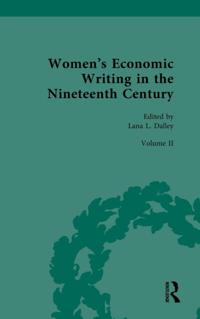 Book cover of: Women’s Economic Writing in the Nineteenth Century. By: Lana L. Dalley