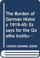 Book cover of: Burden of German History 1919-45. By: Michael Laffan