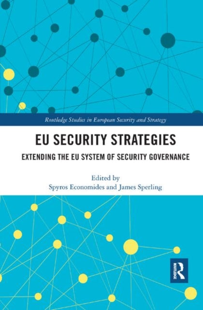 Book cover of: EU Security Strategies. By: Spyros Economides