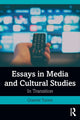 Book cover of: Essays in Media and Cultural Studies. By: Graeme Turner
