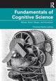 Book cover of: Fundamentals of Cognitive Science. By: Thomas Hardy Leahey