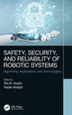 Book cover of: Safety, Security, and Reliability of Robotic Systems. By: Brij B. Gupta