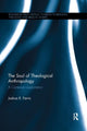Book cover of: Soul of Theological Anthropology. By: Joshua R. Farris