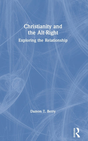Christianity and the Alt-Right