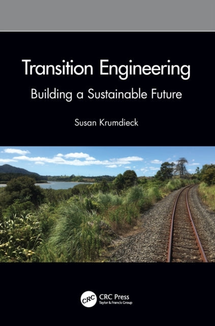 Book cover of: Transition Engineering. By: Susan Krumdieck