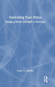Book cover of: Exercising Your Ethics. By: Leslie E. Sekerka