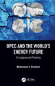Book cover of: OPEC and the World’s Energy Future. By: Mohammed A. Alsahlawi