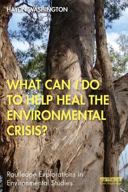 Book cover of: What Can I Do to Help Heal the Environmental Crisis?. By: Haydn Washington