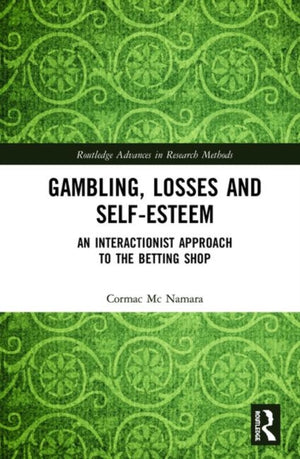 Gambling, Losses and Self-Esteem