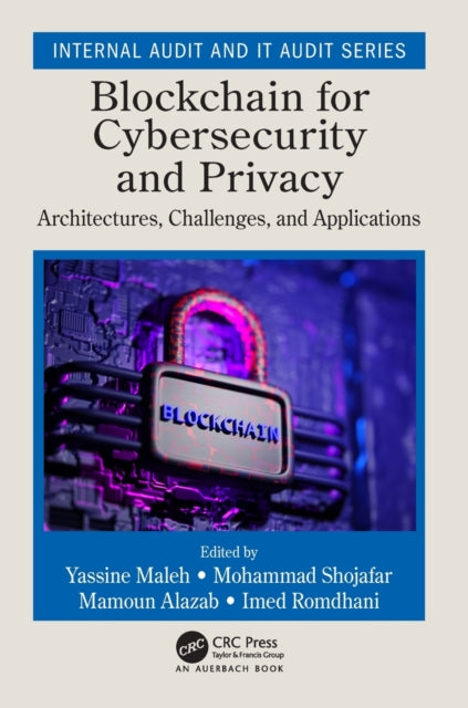 Book cover of: Blockchain for Cybersecurity and Privacy. By: Yassine Maleh