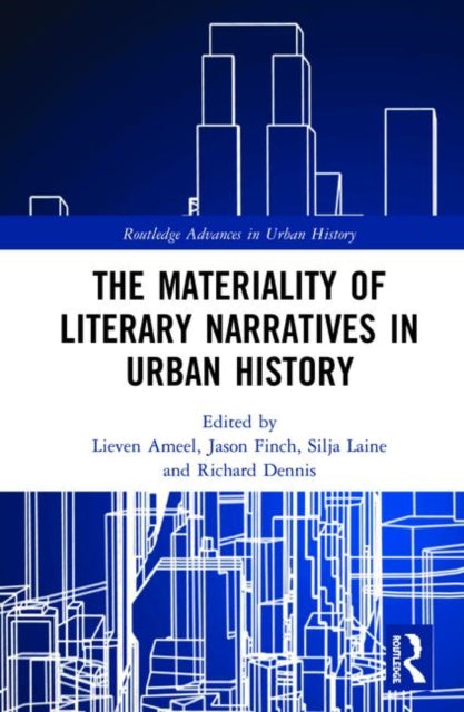 The Materiality of Literary Narratives in Urban History