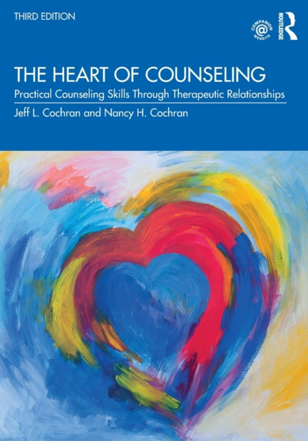 Book cover of: Heart of Counseling. By: Jeff L. Cochran