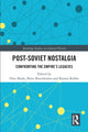 Book cover of: Post-Soviet Nostalgia. By: Otto Boele