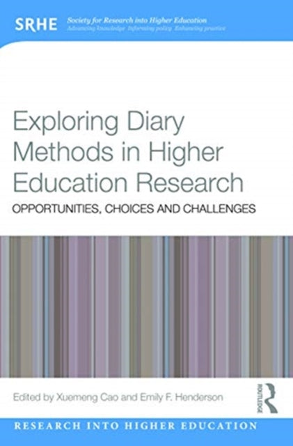 Book cover of: Exploring Diary Methods in Higher Education Research. By: Xuemeng Cao